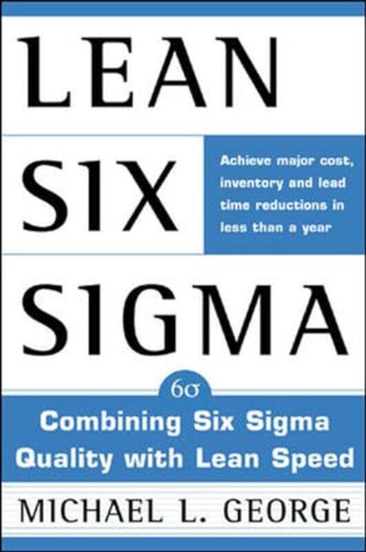 

Lean Six Sigma by Michael George-Hardcover