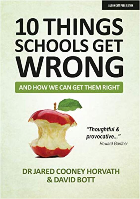 10 Things Schools Get Wrong And How We Can Get Them Right By Horvath, Jared Cooney - Bott, David Paperback