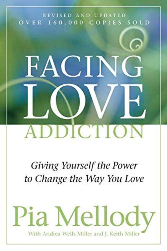 

Facing Love Addiction Giving Yourself T By Mellody Pia - Paperback