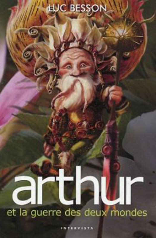 

Arthur Et La Guerre Des Deux Mondes - Livre T04, Paperback Book, By: Intervista