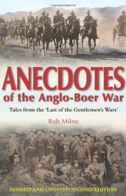 

Anecdotes of the AngloBoer War by Rob Milne-Paperback
