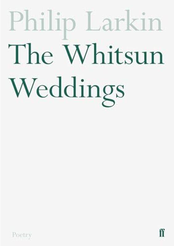 

The Whitsun Weddings by Philip Larkin-Paperback