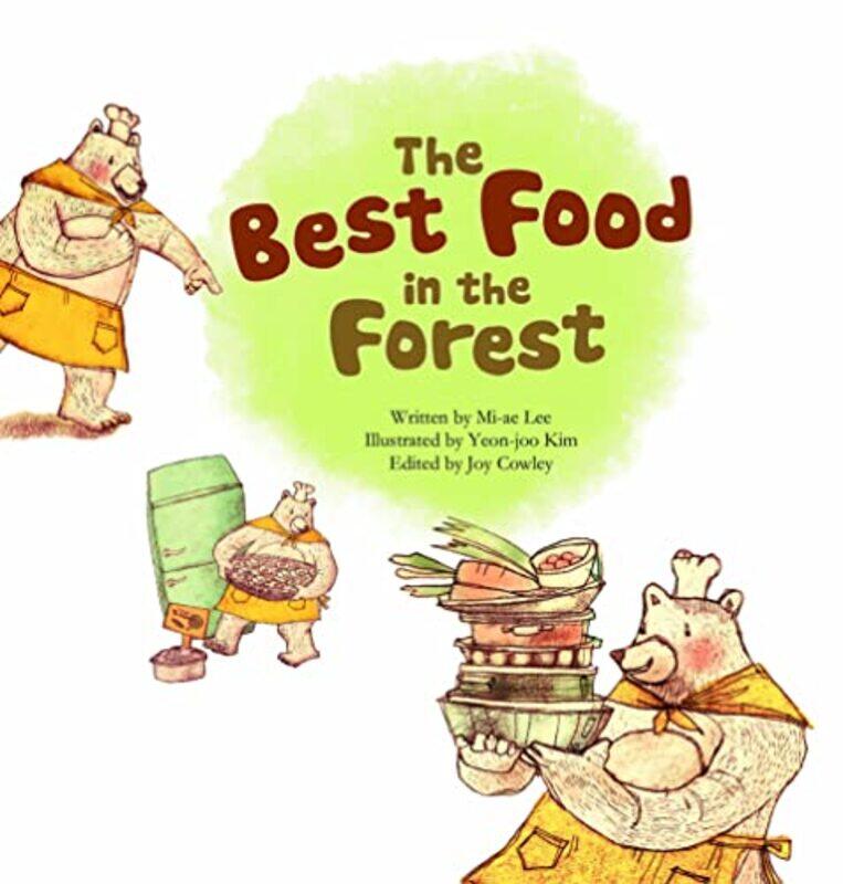 

Best Food in the Forest by Mi-ae LeeJoy CowleyYeon Joo Kim-Paperback