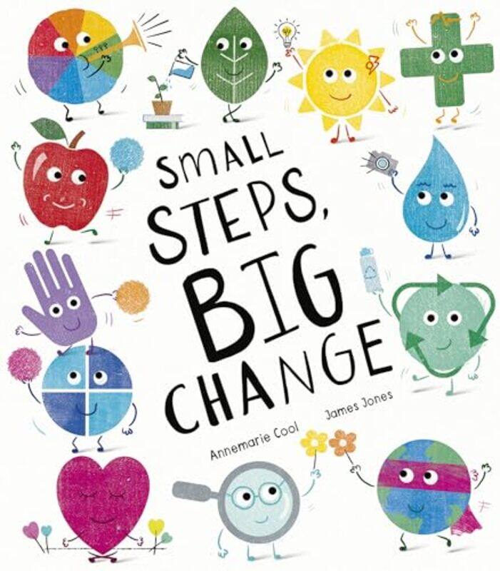 

Small Steps Big Change by Annemarie CoolJames Jones-Hardcover