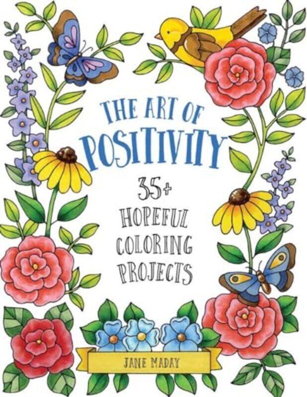 

The Art of Positivity by Jane Maday-Paperback