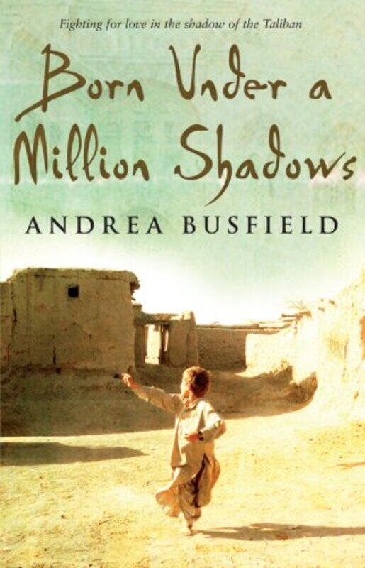 

Born Under a Million Shadows by Andrea Busfield-Paperback