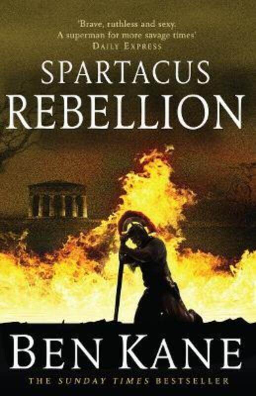 

Spartacus: Rebellion: (Spartacus 2).paperback,By :Kane, Ben