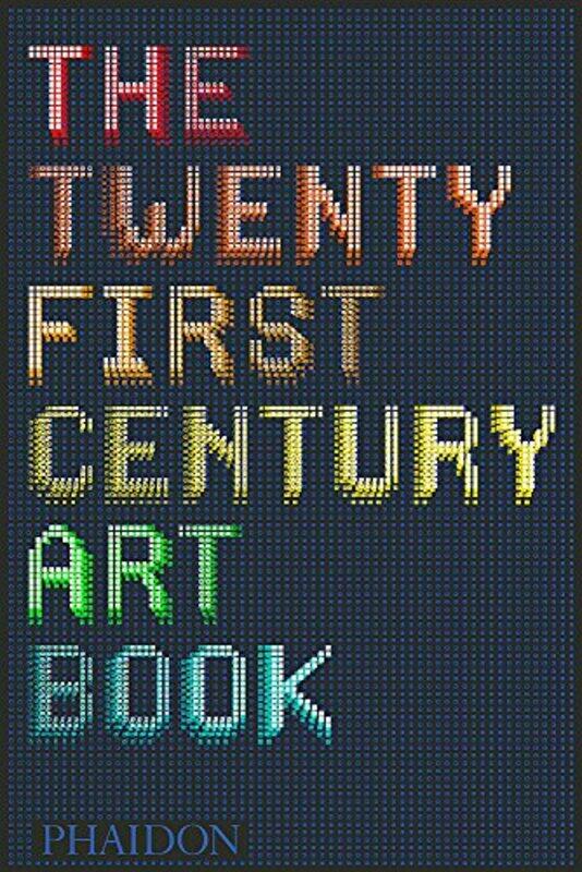 

The 21st-Century Art Book, Hardcover Book, By: David Trigg