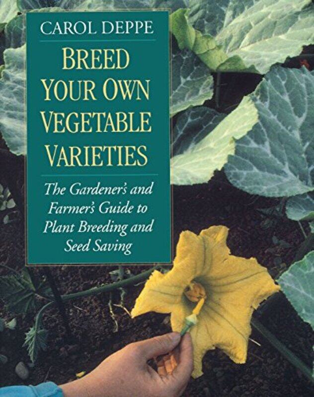 

Breed Your Own Vegetable Varieties by Bethany D University of Nebraska at Kearney USA Hinga-Paperback