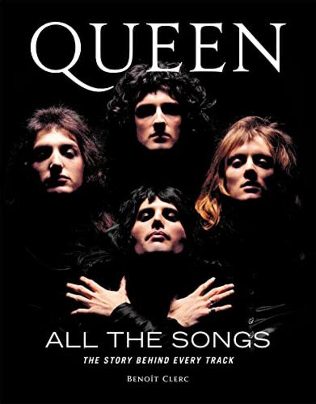 

Queen All the Songs by Benoit Clerc-Hardcover