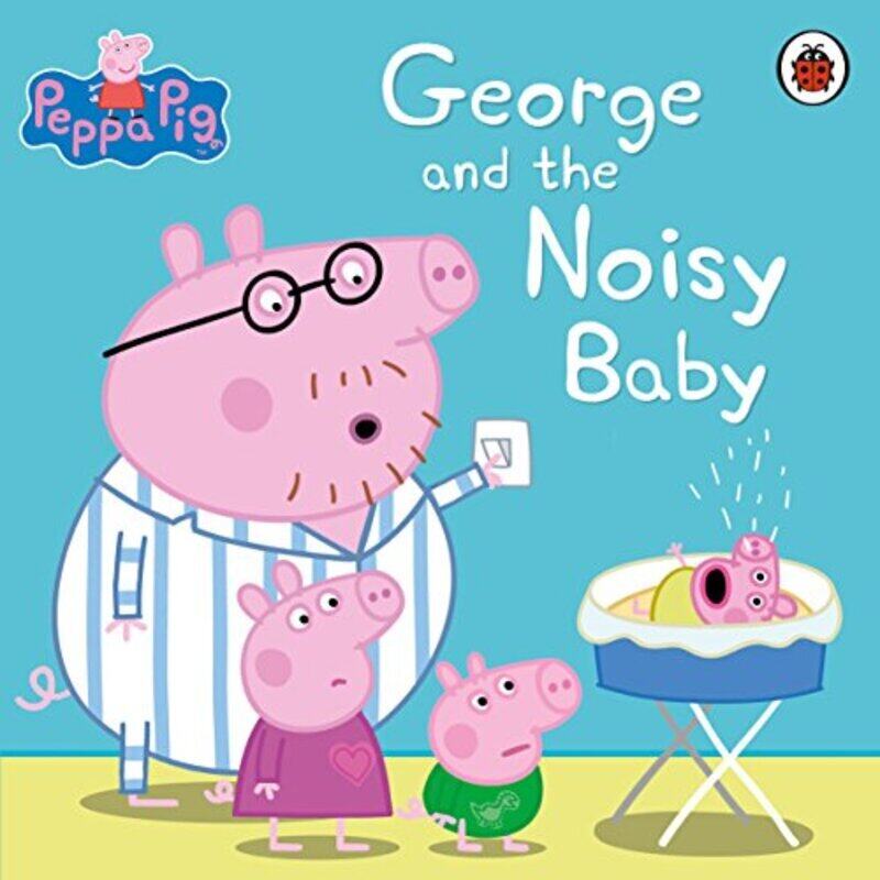 

Peppa Pig: George and the Noisy Baby , Paperback by Peppa Pig