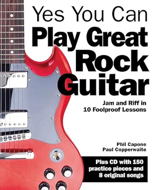 YES YOU CAN PLAY GREAT ROCK GUITAR WITH CD by PHIL CAPONE - Paperback