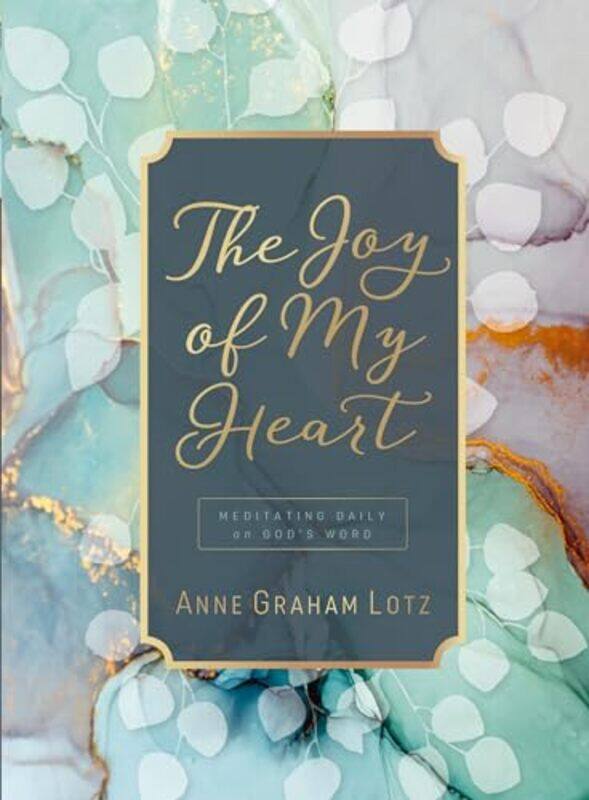 

The Joy of My Heart by Anne Graham Lotz-Hardcover