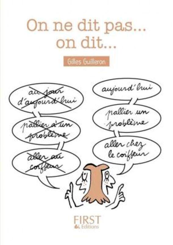 

Petit Livre - On ne dit pas mais on dit.paperback,By :Gilles GUILLERON