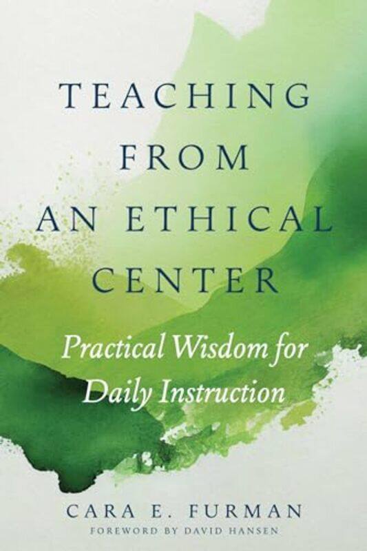 

Teaching from an Ethical Center by Clare Gogerty-Paperback