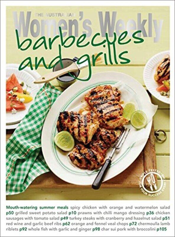 

Barbecues and Grills: The Australian Women's Weekly