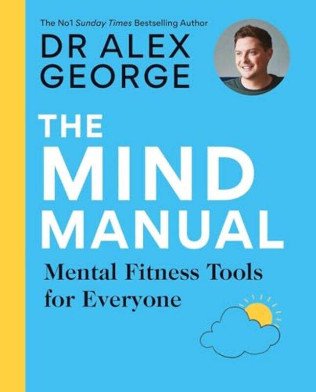 

The Mind Manual by Dr Alex George-Paperback