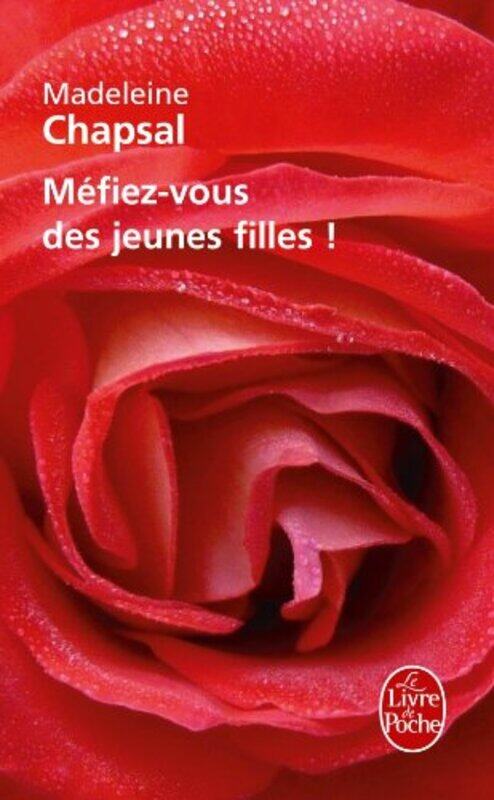 

M fiez-vous des jeunes filles !,Paperback by Madeleine Chapsal