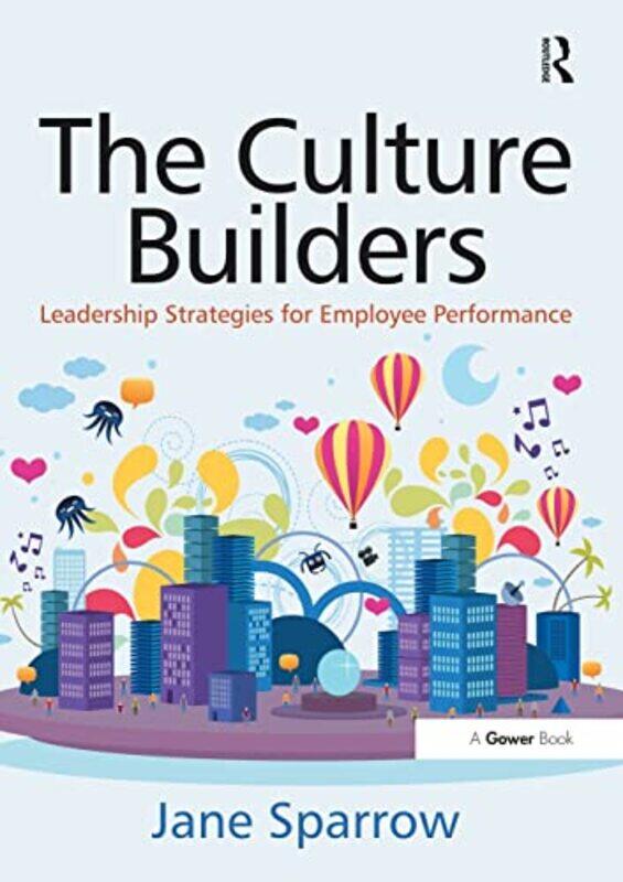 

The Culture Builders by Jane Sparrow-Paperback