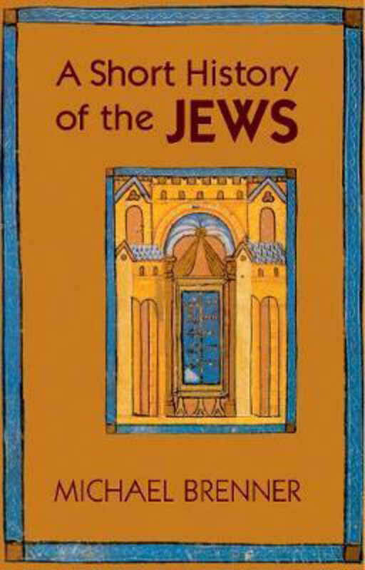 

A Short History of the Jews, Paperback Book, By: Michael Brenner