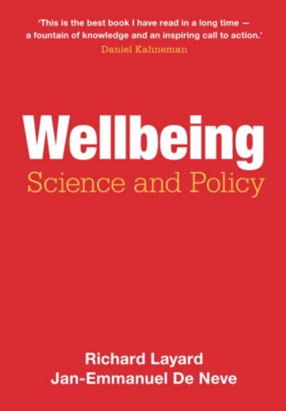 

Wellbeing by Richard London School of Economics and Political Science LayardJan-Emmanuel University of Oxford De Neve-Paperback