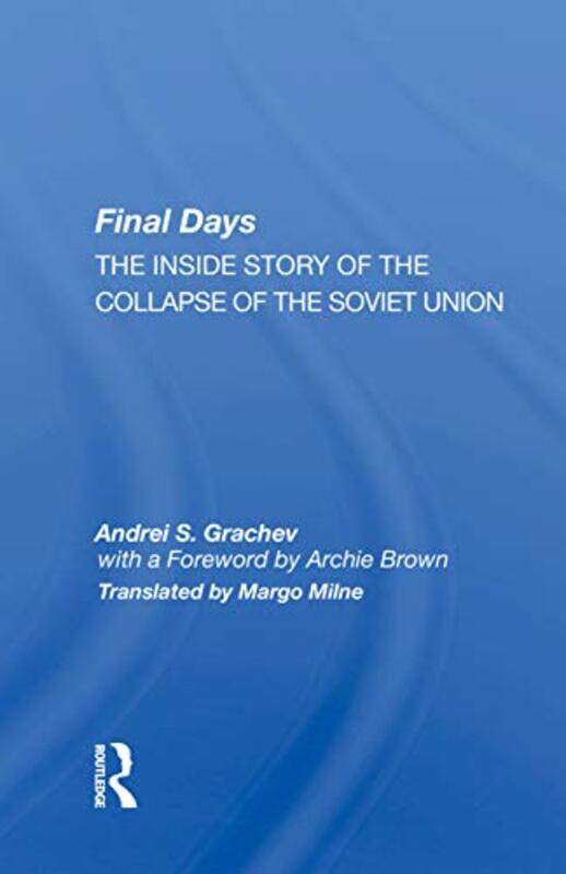 

Final Days by Andrei S Grachev-Hardcover