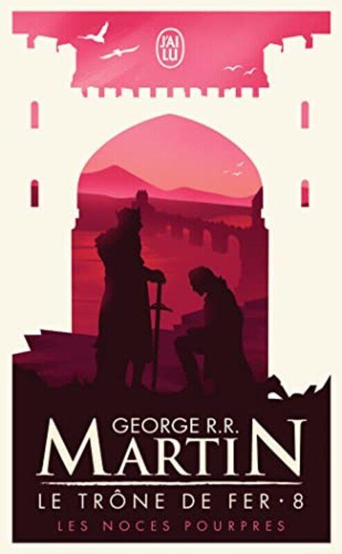 

Le Trône de fer, tome 8 : Les Noces pourpres,Paperback,By:George R. R. Martin