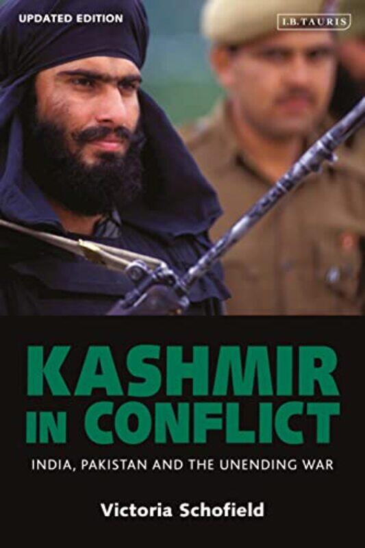 

Kashmir in Conflict by Victoria Schofield-Paperback