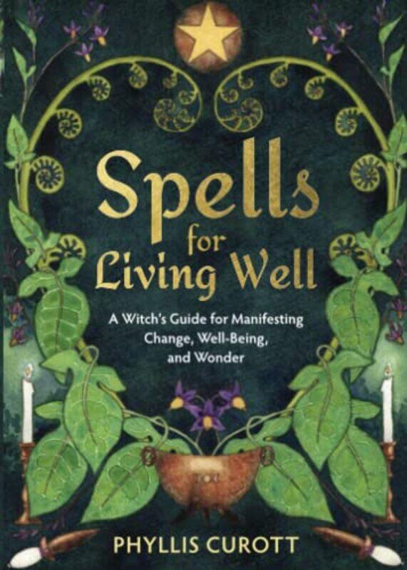 

Spells for Living Well by Phyllis Uk Author Curott-Paperback