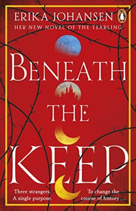 

Beneath the Keep by Erika Johansen-Paperback