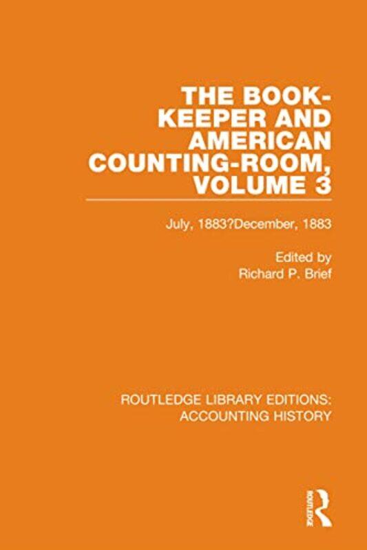 

The BookKeeper and American CountingRoom Volume 3 by Richard P Brief-Paperback