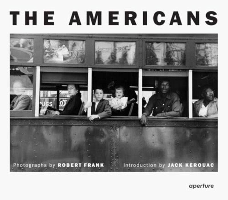 

Robert Frank The Americans by Frank, Robert - Kerouac, Jack - Hardcover