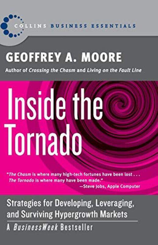 

Inside the Tornado by Geoffrey A Moore-Paperback