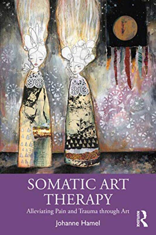 

Somatic Art Therapy by F Fitzgerald-Paperback