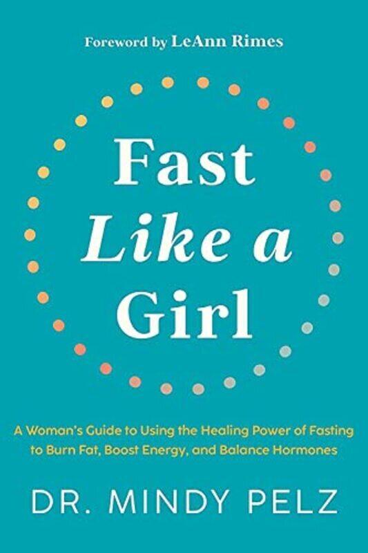 

Fast Like a Girl Hardcover by Pelz, Mindy