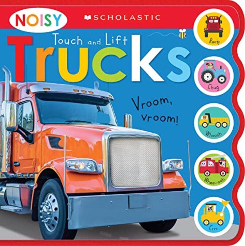 

Noisy Touch And Lift Trucks: Scholastic Early Learners (Sound Book),Paperback,by:Scholastic