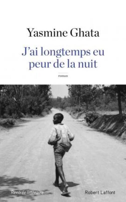 J'ai longtemps eu peur de la nuit.paperback,By :Yasmine GHATA