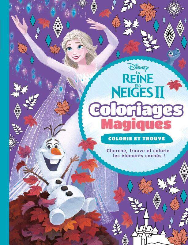 

La Reine Des Neiges 2 - Coloriages Magiques - Colorie Et Trouve - Disney, Paperback Book, By: Disney