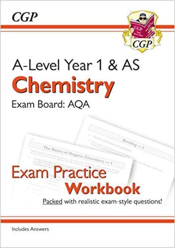 

A-Level Chemistry: AQA Year 1 & AS Exam Practice Workbook - includes Answers,Paperback by CGP Books - CGP Books