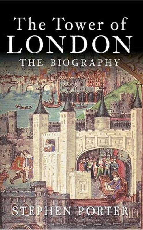 

The Tower of London by Stephen Porter-Paperback