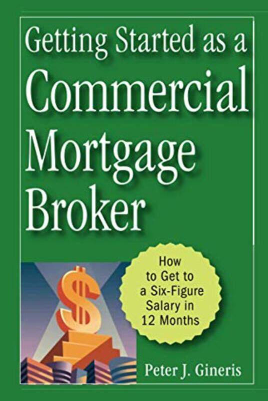 

Getting Started as a Commercial Mortgage Broker by Ana KolkowskaLibby Mitchell-Hardcover