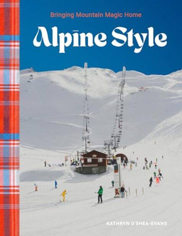 

Alpine Style By Oshea Evans Kathryn - Hardcover
