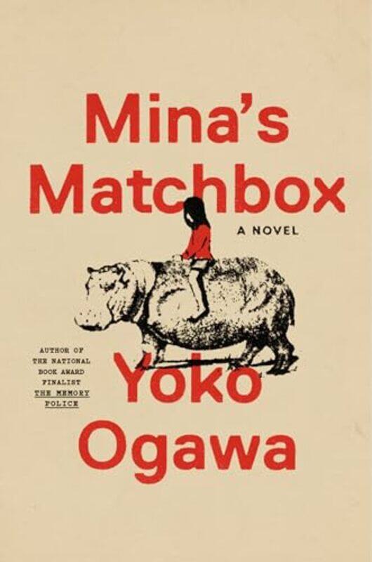 

Minas Matchbox A Novel by Ogawa, Yoko - Snyder, Stephen B. - Hardcover