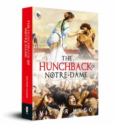 The Hunchback of Notre-Dame, Paperback Book, By: Victor Hugo