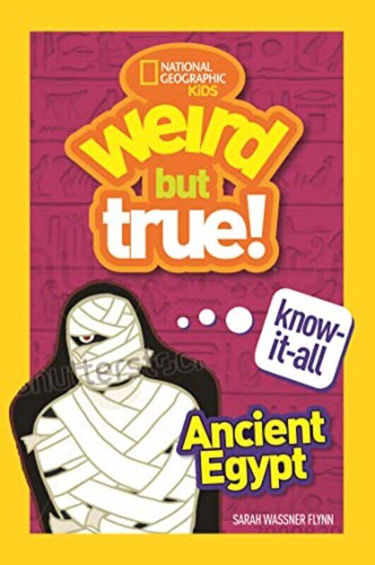 

Weird But True KnowItAll Ancient Egypt , Paperback by Flynn, Sarah Wassner