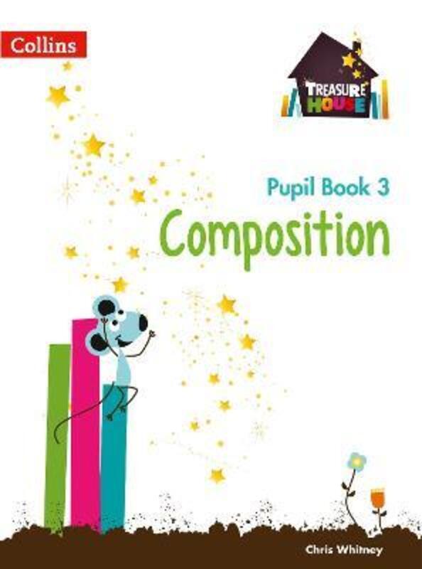 Composition Year 3 Pupil Book (Treasure House).paperback,By :Whitney, Chris