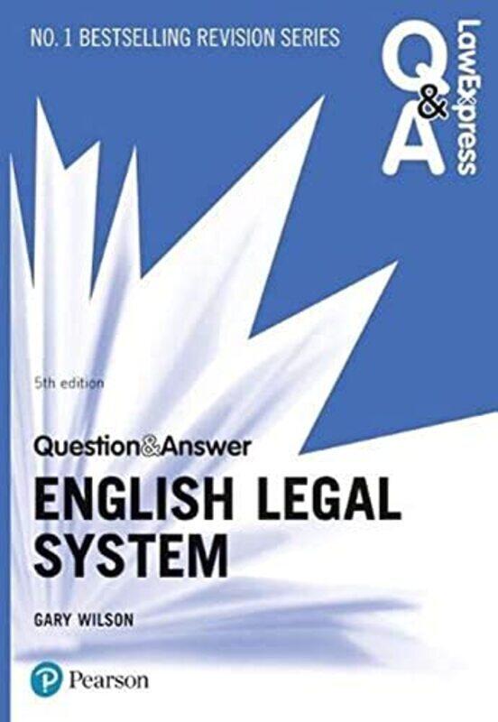 

Law Express Question and Answer: English Legal System, 5th edition,Paperback,By:Wilson, Gary