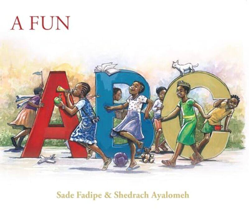 

A Fun ABC by Sade FadipeShedrach Ayalomeh-Paperback