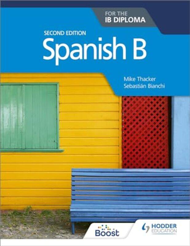 

Spanish B For The Ib Diploma Second Edition By Mike Thacker -Paperback