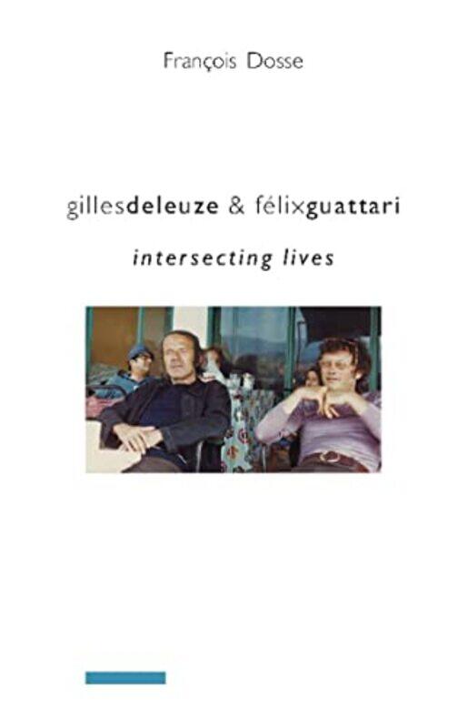 

Gilles Deleuze And Felix Guattari by Francois DosseDeborah Glassman-Paperback